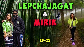 Lepchajagat amp Mirik  Green Valley Homestay  Sandakphu Series  Ep5  2024 [upl. by Hnamik]