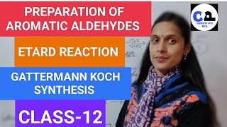 12thPREPERATION OF AROMATIC ALDEHYDESETARD REACTION GATTERMANN KOCH SYNTHESISNEETJEE [upl. by Aissirac]