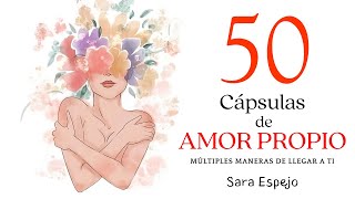 50 Cápsulas de amor propio Análisis y Resumen 💞 [upl. by Ythomit503]