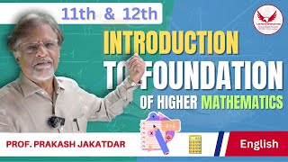 Introduction to Foundation of Higher Mathematics  Basics of 11th and 12th Mathematics [upl. by Parlin29]