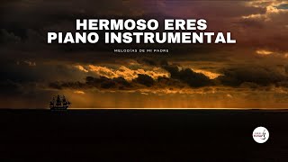 Hermoso eres  Marcos Witt  Instrumental Piano  En mi Corazón Hay una Canción  PIANO PARA ORAR [upl. by Shelton]