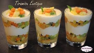 Recette de Tiramisu aux Fruits Exotiques [upl. by Friedrick]