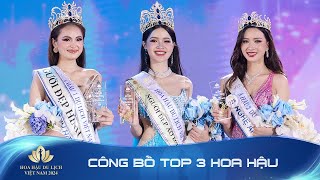 Hồi hộp giây phút CÔNG BỐ TOP 3 Hoa hậu Du lịch Việt Nam 2024 [upl. by Aicenav784]