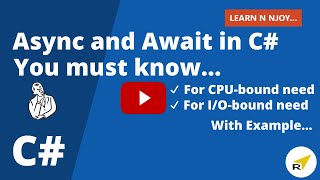 Async and Await in C You Must know  For CPUbound Vs IObound need  Learn N Njoy [upl. by Tabby209]