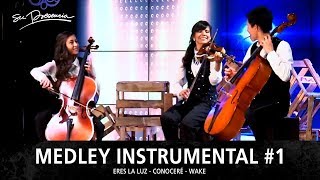 Medley Instrumental 1  Su Presencia  Eres La Luz  Conoceré  Wake [upl. by Onilegna]