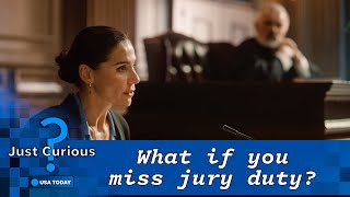 What happens if you miss jury duty This is what you can expect  JUST CURIOUS [upl. by Niwri2]