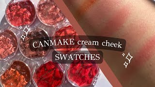 CANMAKE CREAM CHEEK ☺️ 8 shades swatched 14 20 21 22 P01 CL01 CL05 CL08 [upl. by Switzer]