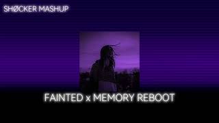 MEMORY REBOOT x FAINTED  TIKTOK MASHUP [upl. by Ariak]