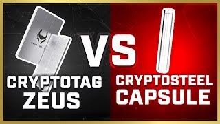 Is CRYPTOTAG ZEUS or CryptoSteel Capsule More Secure [upl. by Ahseila]