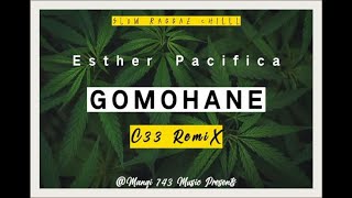 Gomohane  Esther Pacifica C33 Remix 2024 [upl. by Petie]