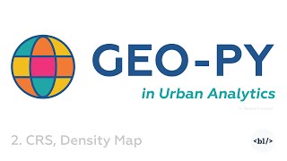 GeoPy in Urban Analytics CRS Population Density Map [upl. by Znieh]