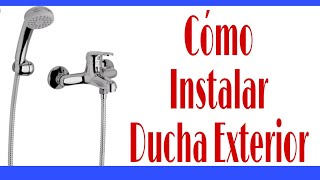 🚿Ducha Exterior 👨‍🔧Cómo instalarla Fv  ArizonaMonocomando [upl. by Zephan]