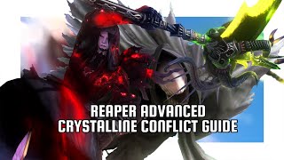 Reaper Advanced Crystalline Conflict Guide FFXIV 658 [upl. by Brufsky]