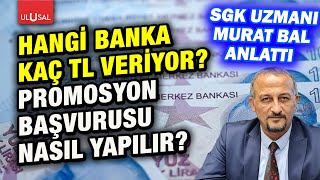 Emekli promosyon başvurusu nasıl yapılır Hangi banka ne kadar promosyon veriyor  Murat Bal [upl. by Nesila]