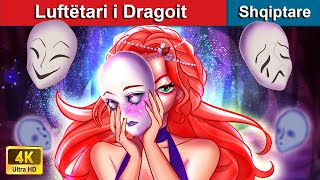 Luftëtari i Dragoit 👸 Perralla Shqip 🌛 WOA AlbanianFairyTales [upl. by Noll]