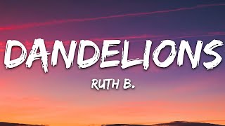 Ruth B  Dandelions Lyrics [upl. by Hunger]