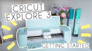 Getting Started With The Cricut Explore 3  Unboxing Set Up amp Beginner Tutorial [upl. by Ahsetel]