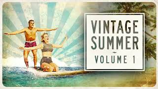 Vintage Summer Vol  1 Full Album [upl. by Elleinnod]