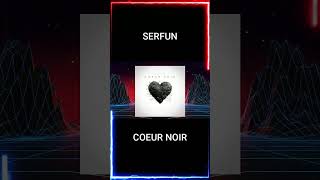 ➡️ Serfun  Cœur noir [upl. by Yrotciv88]