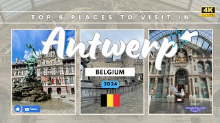 Top 6 Best Places to Visit in Antwerp Belgium  2024  4K [upl. by Pacian]