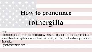 How to pronounce fothergilla  meaning [upl. by Karlene4]