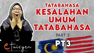 eTuisyen PT3 BAHASA MELAYU Bab Tatabahasa  Kesalahan Umum Tatabahasa Part 2 [upl. by Erehc]