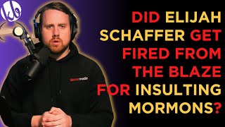 Did ELIJAH SCHAFFER get fired from The Blaze for insulting MORMONS Joshua the Psychic weighs in [upl. by Abby953]