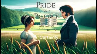 Pride and Prejudice Chapter 40 Resolutions and Reevaluations Darcy’s Influence Reconsidered [upl. by Ever912]