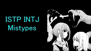 ISTP INTJ Mistypes INTP [upl. by Zolner789]