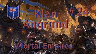 TWW Mortal Empires  Klan Angrund 24  Prolomené hradby [upl. by Meunier768]