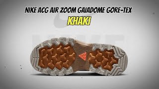 Nike ACG Air Zoom Gaiadome GoreTex Khaki [upl. by Suirtimid]