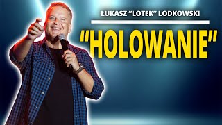 ŁUKASZ LOTEK LODKOWSKI  quotHolowaniequot  StandUp [upl. by Allin]