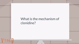 What is the mechanism of Clonidine [upl. by Lednyc684]