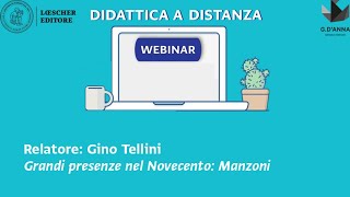 Webinar per la didattica a distanza  Grandi presenze nel Novecento Manzoni [upl. by Butterworth]