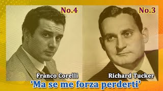 Bel canto’s Rankings！’Ma se m’e forza perderti’ No4No3 Franco Corelli amp Richard Tucker [upl. by Olotrab]