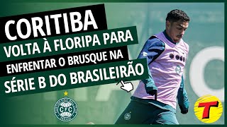 O Coritiba volta a Florianópolis em busca de um melhor resultado Dessa vez contra o Brusque [upl. by Barina]