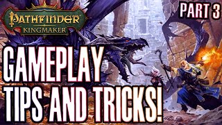 Pathfinder Kingmaker Gameplay Tips and Tricks Part 3 [upl. by Ammamaria967]