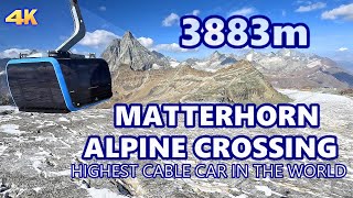 MATTERHORN ALPINE CROSSING  HIGHEST CABLE CAR IN THE WORLD 3883m [upl. by Naujtna631]