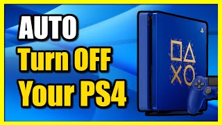 How to Auto Turn Off PS4 amp Set Timer Fast Method [upl. by Proulx]