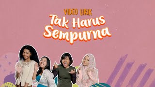 Geng Kosan  Tak Harus Sempurna OST IMPERFECT The Series  Video Lirik [upl. by Dermott]