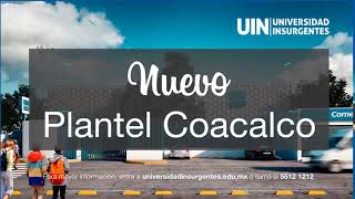 Nuevo Plantel Coacalco de Universidad Insurgentes [upl. by Sax]