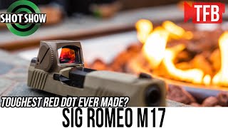 The Toughest Pistol Optic Ever Made The New Sig Romeo M17 [upl. by Dagley]