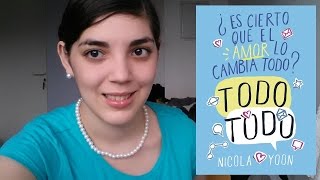 Reseña quotEverything Everythingquot  quotTodo todoquot de Nicola Yoon [upl. by Couchman]