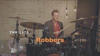 The 1975  Robbers  Drum Cover [upl. by Hengel]