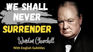 We shall never surrender Winston Churchills Inspirational Motivational Speech [upl. by Normi]