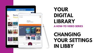 Changing Your Reading and Listening Settings in Libby [upl. by Stockton]