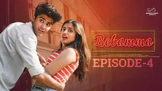 Bebamma Web Series  Episode  4  Varsha Dsouza  Saharsh  Infinitum Media [upl. by Assirod]