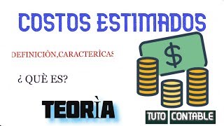 CONTABILIDAD DE COSTOS   Costos Estimados Teoría y Practica [upl. by Ahsial]