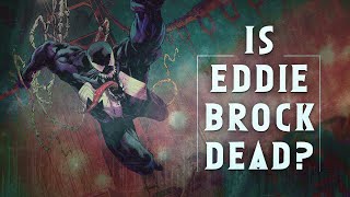 Did Marvel Just Kill Eddie Brock [upl. by Yaker]