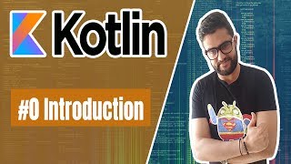 0 Kotlin Tutorial Introduction  مقدمة لدورة كوتلين [upl. by Huggins]